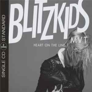 Blitzkids Mvt. - Heart On The Line FLAC
