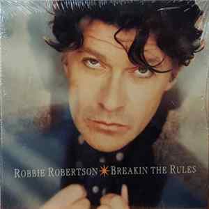 Robbie Robertson - Breakin The Rules FLAC