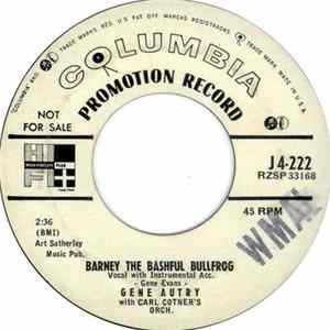 Gene Autry With Carl Cotner's Orch. - Barney The Bashful Bullfrog / Up On The Housetop FLAC