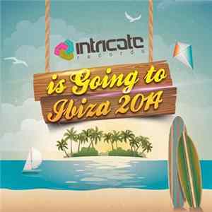 Various - Is Going To Ibiza 2014 FLAC