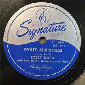 Bobby Doyle With Ray Bloch's Orchestra And Choir - White Christmas / Silent Night FLAC