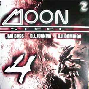 Moon Steel by Javi Boss - DJ Juanma - DJ Domingo - Vol.4 FLAC