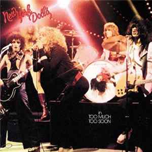 New York Dolls - Too Much Too Soon FLAC