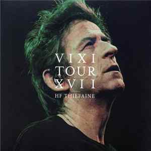 Hubert Félix Thiéfaine - Vixi Tour XVII FLAC