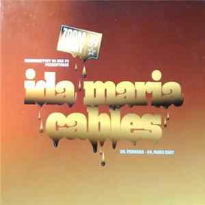 Ida Maria / Cables - Zoom Urørt Turnè 2007 FLAC