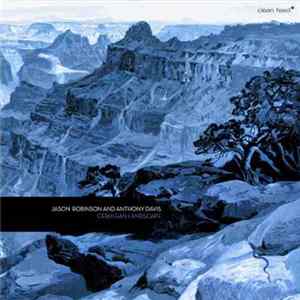 Jason Robinson And Anthony Davis - Cerulean Landscape FLAC