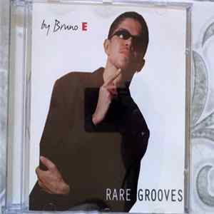Bruno E - Rare Grooves By Bruno E FLAC