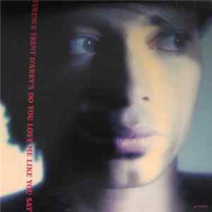 Terence Trent D'Arby - Do You Love Me Like You Say? FLAC