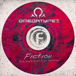 Omegatypez - Fiction FLAC