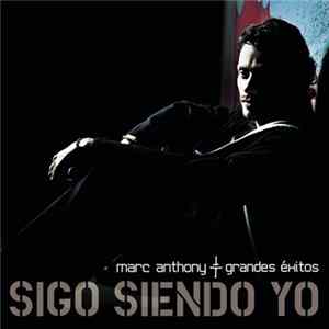Marc Anthony - Sigo Siendo Yo (Grandes Éxitos) FLAC