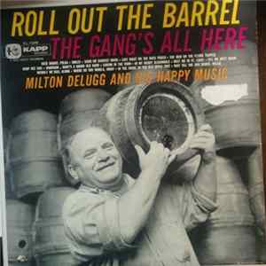 Milton Delugg And His Happy Music - Roll Out The Barrel The Gang's All Here FLAC