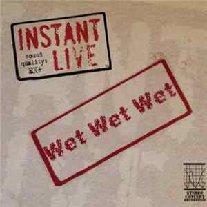 Wet Wet Wet - Live At The Point FLAC