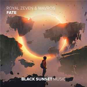 Royal Zeven & Mavros - Fate FLAC