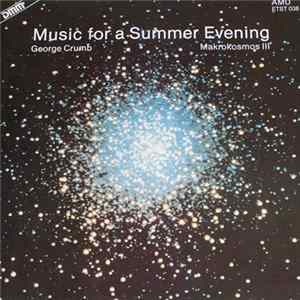 George Crumb - Music For A Summer Evening - Makrokosmos III FLAC