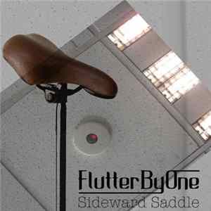 FlutterByOne - Sideward Saddle FLAC