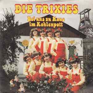 Die Trixies - Bei Uns Zu Haus Im Kohlenpott FLAC