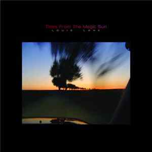 Louis Lake - Tales From The Magic Sun FLAC