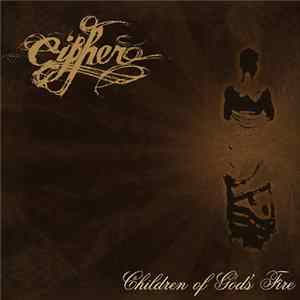 Cipher - Children Of God's Fire FLAC