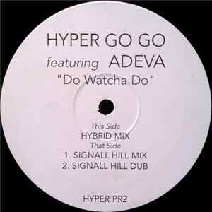 Hyper Go Go - Do Watcha Do FLAC