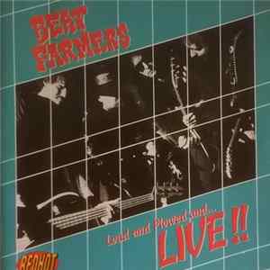 The Beat Farmers - Loud And Plowed And...Live!! FLAC