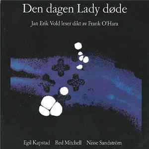 Jan Erik Vold - Den Dagen Lady Døde FLAC