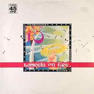 Siouxsie & The Banshees - This Wheel's On Fire FLAC