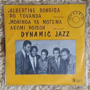 Dynamic Jazz - Albertine Bongisa Po Tovanda / Moninga Ya Motema Akomi Poison FLAC