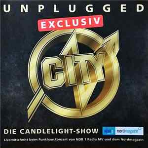 City - Unplugged Exclusive - Die Candlelight-Show FLAC