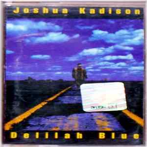 Joshua Kadison - Delilah Blue FLAC