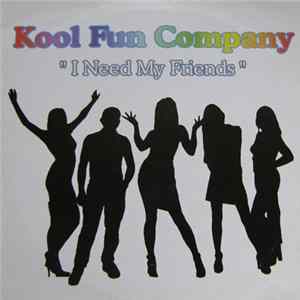 Kool Fun Company - I Need My Friends FLAC
