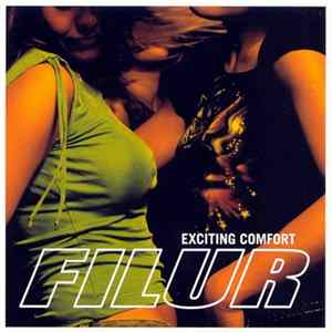 Filur - Exciting Comfort FLAC