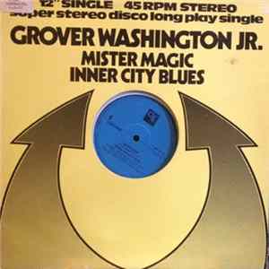 Grover Washington, Jr. - Mister Magic / Inner City Blues FLAC
