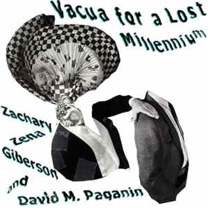 Zachary Zena Giberson, David M. Paganin - Vacua for a Lost Millennium FLAC