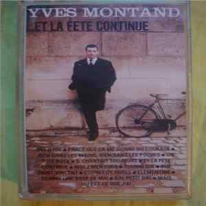 Yves Montand - ...Et La Fete Continue FLAC