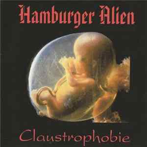 Hamburger Alien - Claustrophobie FLAC