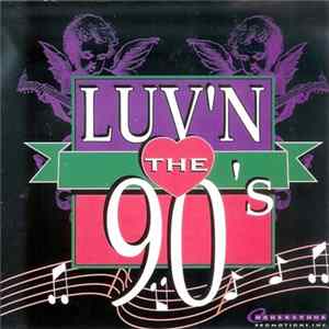 Various - Luv'n The 90's FLAC
