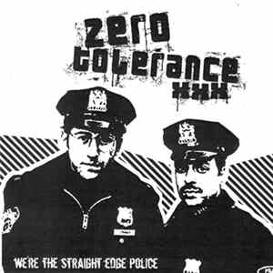 Zero Tolerance - We're The Straight Edge Police FLAC