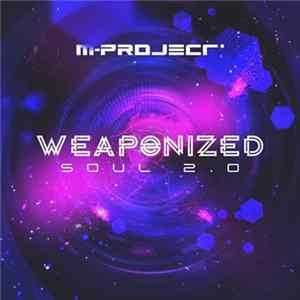 M-Project - Weaponized Soul 2.0 FLAC