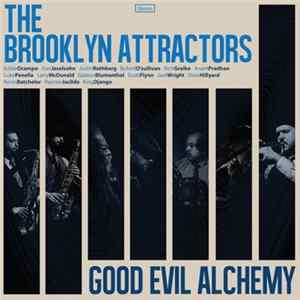 The Brooklyn Attractors - Good Evil Alchemy FLAC