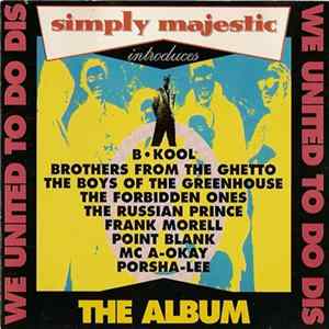 Simply Majestic - The Album: We United To Do Dis FLAC