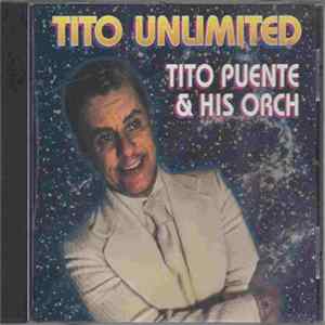 Tito Puente & His Orch. - Tito Unlimited FLAC