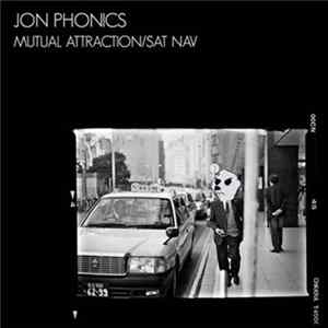Jon Phonics - Mutual Attraction/SAT NAV FLAC