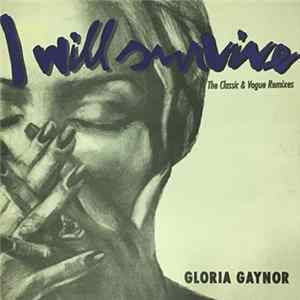 Gloria Gaynor - I Will Survive The Classic & Vogue Remixes FLAC