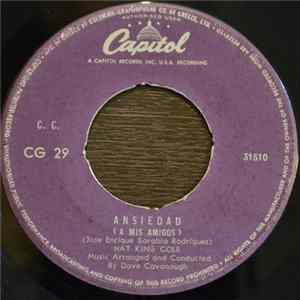 Nat King Cole - Ansiedad / Yo Vendo Unos Ojos Negros FLAC
