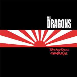 The Dragons - Rock N Roll Kamikaze FLAC