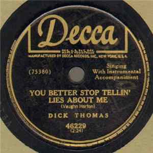 Dick Thomas - You Better Stop Tellin' Lies About Me / One Man's Loss Is Another Man's Gain FLAC