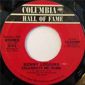Kenny Loggins - Celebrate Me Home / I Believe In Love FLAC