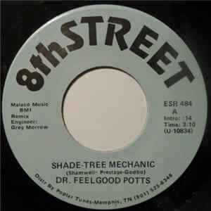 Dr. Feelgood Potts - Shade Tree Mechanic FLAC