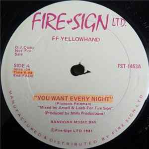 FF Yellowhand - You Want Every Night / Can You Feel It FLAC