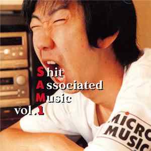Various - Shit Associated Music Vol.1 FLAC